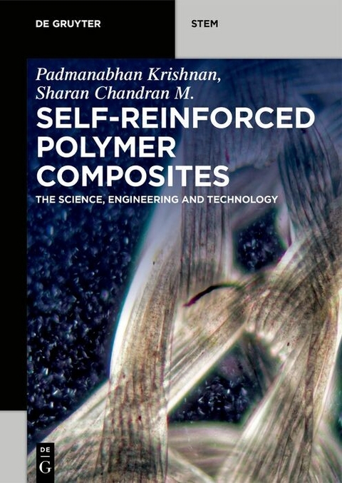 Self-Reinforced Polymer Composites -  Padmanabhan Krishnan,  Sharan Chandran M
