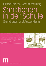 Sanktionen in der Schule - Gisela Steins, Verena Welling