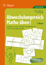 Abwechslungsreich Mathe üben! Klasse 1 - Marco Bettner, Erik Dinges