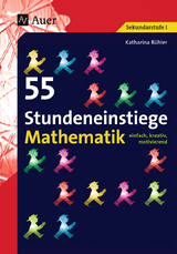 55 Stundeneinstiege Mathematik - Katharina Bühler