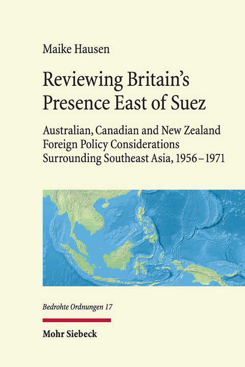 Reviewing Britain's Presence East of Suez -  Maike Hausen