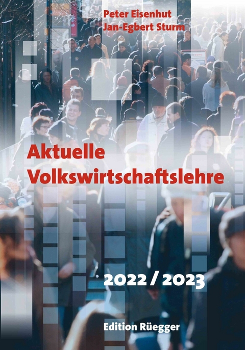 Aktuelle Volkswirtschaftslehre 2022/2023 -  Peter Eisenhut,  Jan-Egbert Sturm