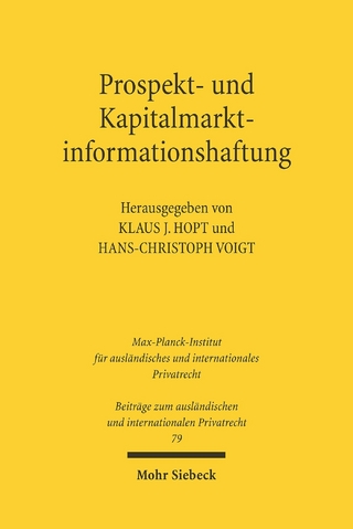 Prospekt- und Kapitalmarktinformationshaftung - Klaus J. Hopt; Hans-Christoph Voigt