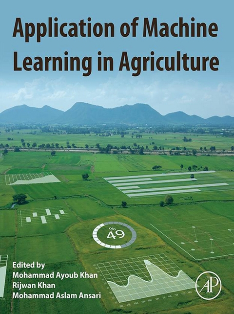 Application of Machine Learning in Agriculture - 