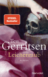 Leichenraub - Tess Gerritsen