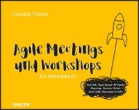 Agile Meetings und Workshops - Claudia Thonet