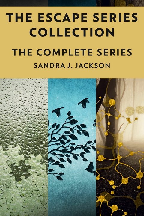 The Escape Series Collection -  Sandra J. Jackson