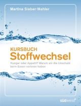 Kursbuch Stoffwechsel - Martina Sieber-Mahler