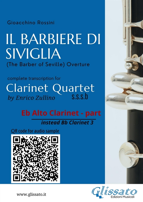 Eb Alto Clarinet (instead Bb Clarinet 3) part of "Il Barbiere di Siviglia" for Clarinet Quartet - Gioacchino Rossini