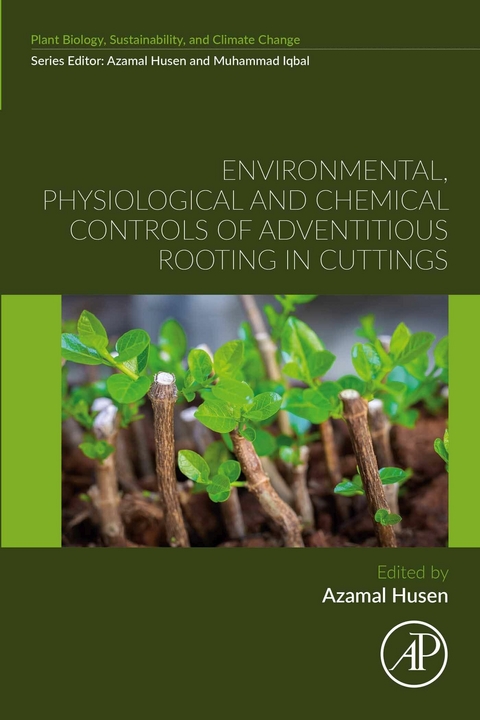 Environmental, Physiological and Chemical Controls of Adventitious Rooting in Cuttings - 