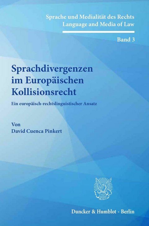 Sprachdivergenzen im Europäischen Kollisionsrecht. -  David Cuenca Pinkert