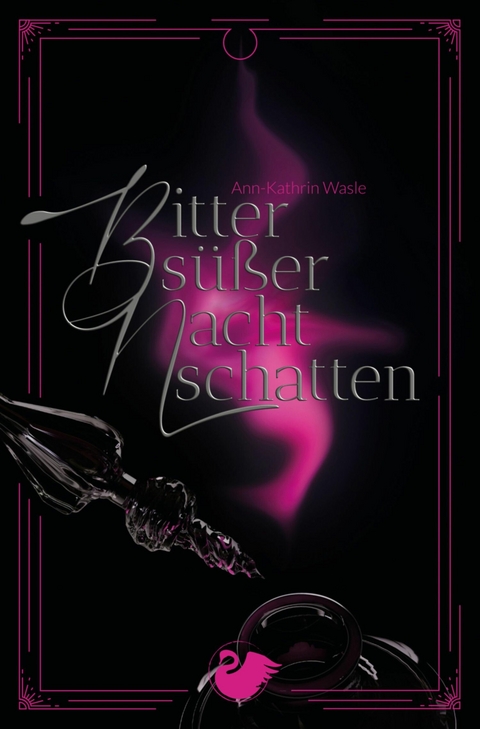 Bittersüßer Nachtschatten - Ann-Kathrin Wasle