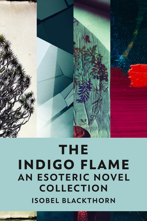 The Indigo Flame -  Isobel Blackthorn