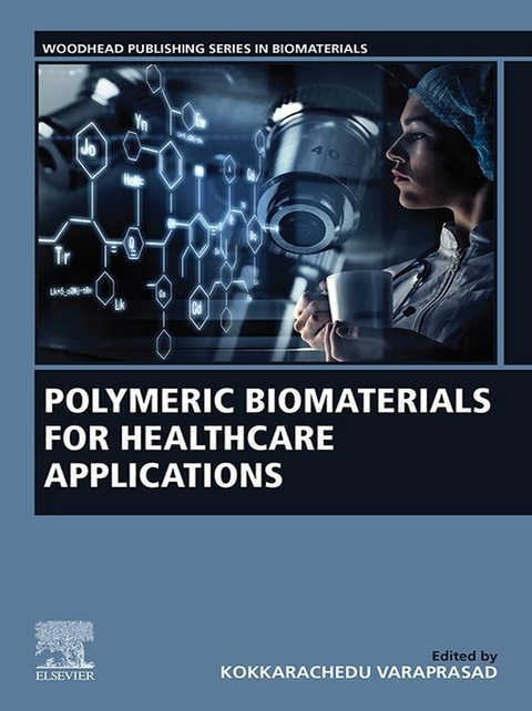 Polymeric Biomaterials for Healthcare Applications - 