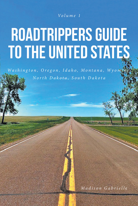 Roadtrippers Guide to the United States - Madison Gabrielle