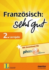 Französisch: sehr gut, 2. Lernjahr - Buch mit Download für phase-6 - Claudia Schwarz