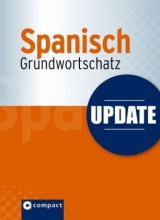 Update Spanisch Grundwortschatz (Compact SilverLine) - Juan C Cortés, Luisa T Flores
