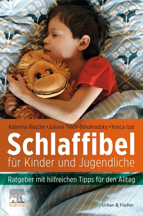 Schlaffibel für Kinder und Jugendliche -  Katerina Rasche,  Juliane Teich-Belohradsky,  Yonca Izat