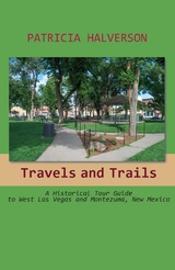 Travels and Trails -  Patricia Halverson