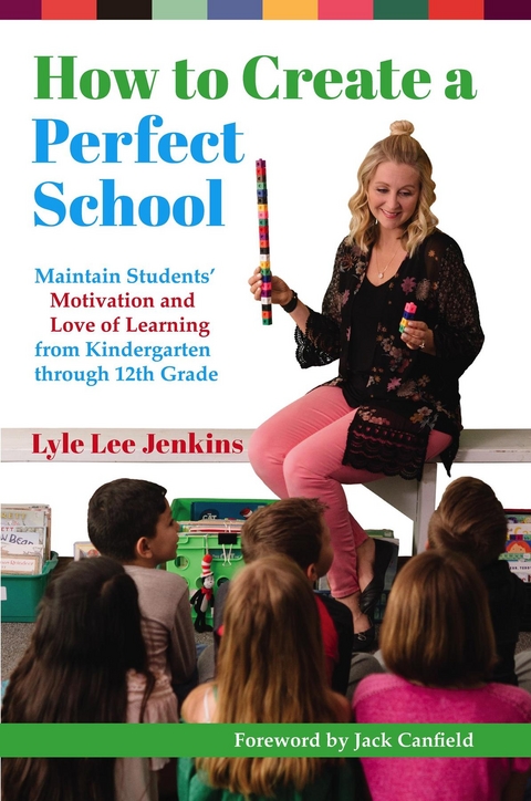 How to Create a Perfect School - Lyle Lee Jenkins