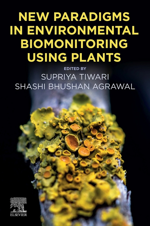 New Paradigms in Environmental Biomonitoring Using Plants - 