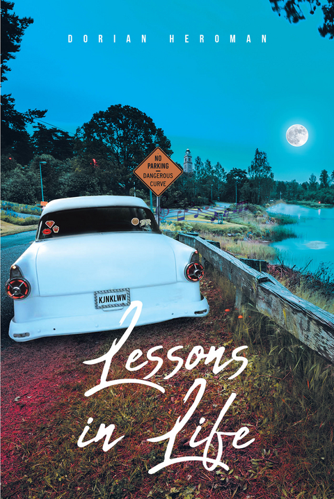 Lessons in Life - Dorian Heroman