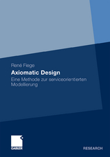 Axiomatic Design - René Fiege