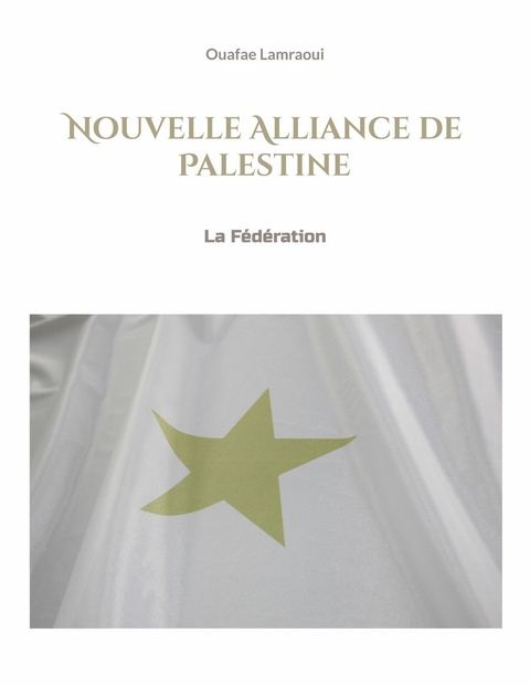 Nouvelle Alliance de Palestine -  Ouafae Lamraoui