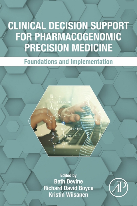 Clinical Decision Support for Pharmacogenomic Precision Medicine - 