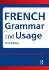 French Grammar and Usage - Hawkins, Roger; Towell, Richard