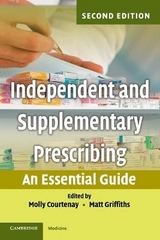 Independent and Supplementary Prescribing - Courtenay, Molly; Griffiths, Matt