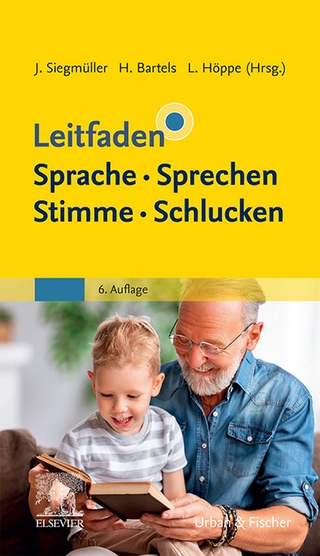 Leitfaden Sprache Sprechen Stimme Schlucken - Julia Siegmüller; Henrik Bartels; Lara Höppe