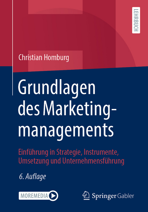 Grundlagen des Marketingmanagements -  Christian Homburg