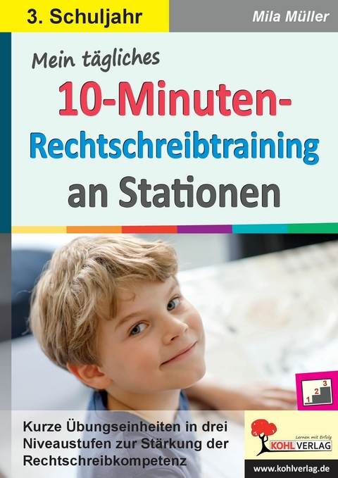 Mein tägliches 10-Minuten-Rechtschreibtraining an Stationen / Klasse 3 -  Mila Müller