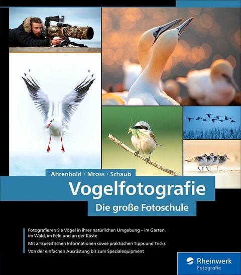 Vogelfotografie -  Alexander Ahrenhold,  Eike Mross,  Hans-Peter Schaub