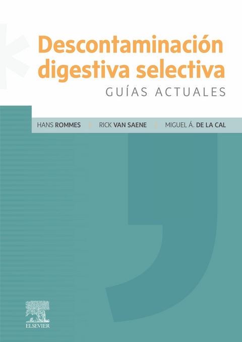 Descontaminación digestiva selectiva -  Hans Rommes