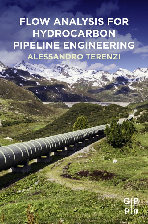 Flow Analysis for Hydrocarbon Pipeline Engineering -  Alessandro Terenzi