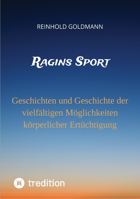 Ragins Sport -  Reinhold Goldmann