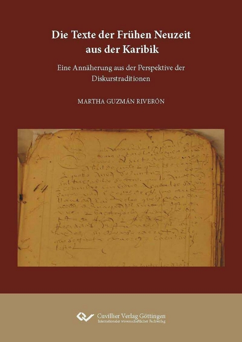 Die Texte der Fr&#xFC;hen Neuzeit aus der Karibik -  Martha Guzman