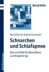 Schnarchen und Schlafapnoe - Bernd Sanner, Stephanie Lamwers