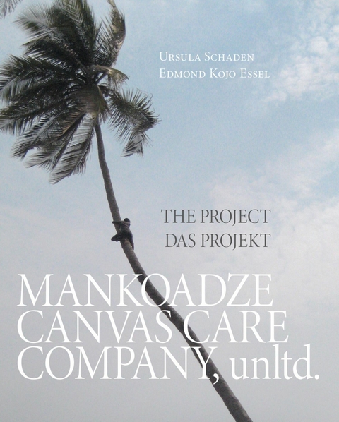 Mankoadze Canvas Care Company, unltd. -  Ursula Schaden