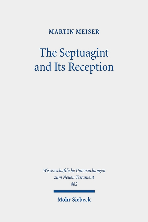 The Septuagint and Its Reception -  Martin Meiser