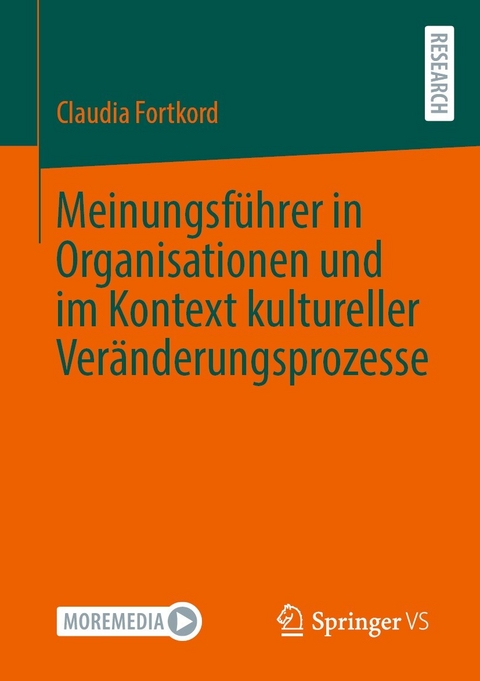 Meinungsführer in Organisationen und im Kontext kultureller Veränderungsprozesse -  Claudia Fortkord