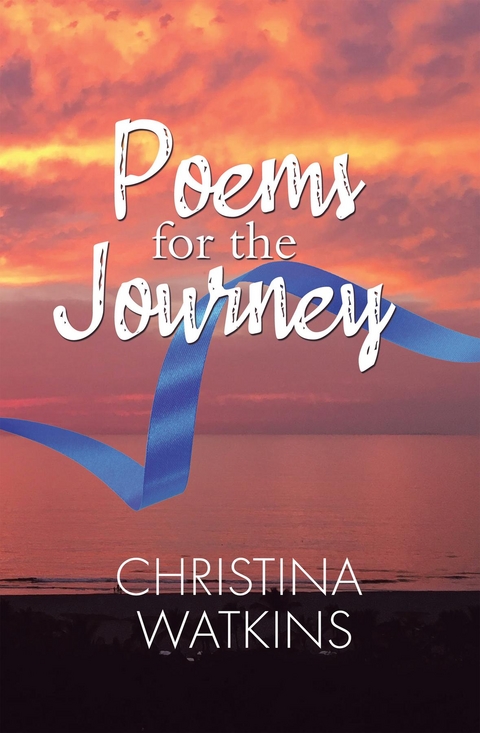 Poems for the Journey -  Christina Watkins
