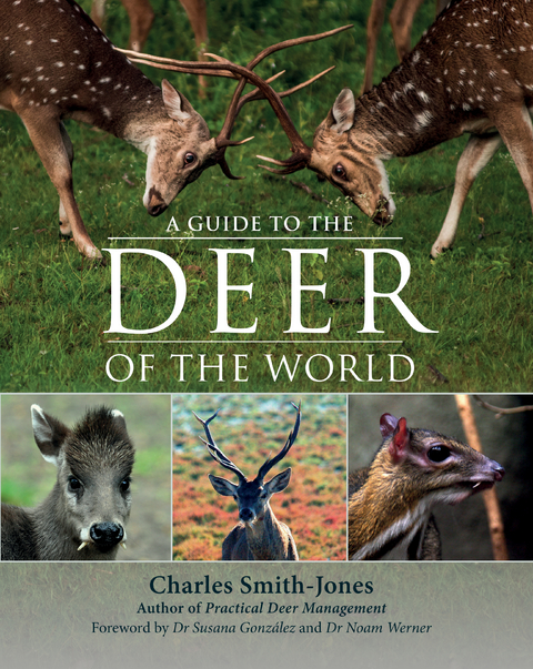 Guide to the Deer of the World -  CHARLES SMITH-JONES