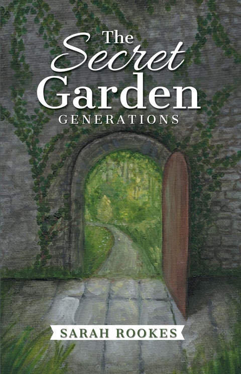 The Secret Garden - Generations - Sarah Rookes