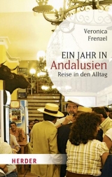 Ein Jahr in Andalusien - Veronica Frenzel