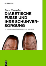 Diabetische Füße und ihre Schuhversorgung - Busch, Klaus; Gede, Alexandra; Poll, Ludger W.; Et Al.; Chantelau, Ernst