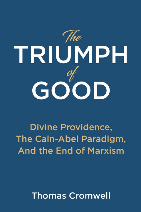 Triumph of Good -  Thomas Cromwell