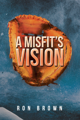 Misfit's Vision -  Ron Brown